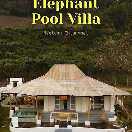 Elephantpoolvilla Maetang Chiangmai Ban Muang Kut Exterior foto